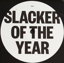 Load image into Gallery viewer, Jim Lawrie - Slacker Of The Year