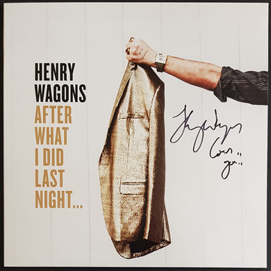 Henry Wagons - After What I Did Last Night