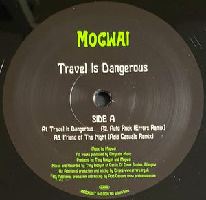 Mogwai - Travel Is Dangerous