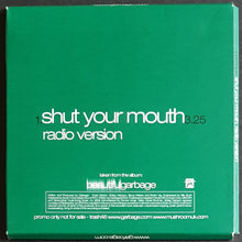 Load image into Gallery viewer, Garbage - Shut Your Mouth (Radio Version)