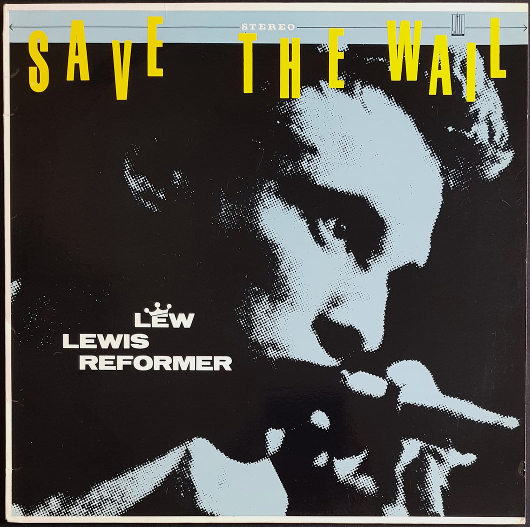 Lew Lewis Reformer - Save The Wail