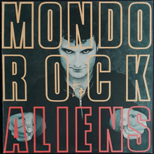 Load image into Gallery viewer, Mondo Rock - Aliens