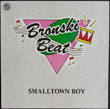Load image into Gallery viewer, Bronski Beat - Smalltown Boy