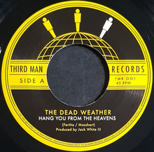 Load image into Gallery viewer, Dead Weather - Hang You From The Heavens