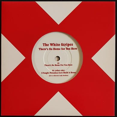 White Stripes - There's No Home For You Here