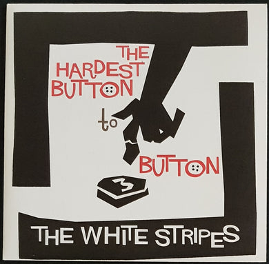 White Stripes - The Hardest Button To Button
