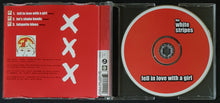 Load image into Gallery viewer, White Stripes - Fell In Love With A Girl