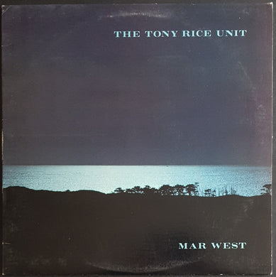 Tony Rice Unit - Mar West