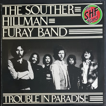 Load image into Gallery viewer, Souther - Hillman - Furay Band - Trouble In Paradise