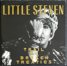 Load image into Gallery viewer, Little Steven - Trail Of Broken Treaties