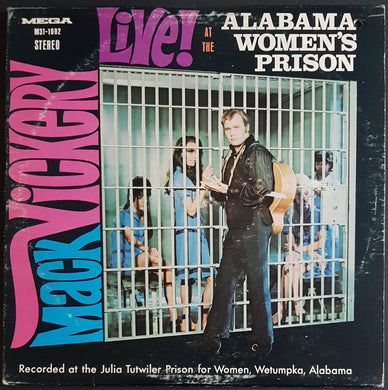 Mack Vickery - Live At The Alabama Women's Prison