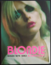 Load image into Gallery viewer, Blondie - Blondie Unseen 1976-1980 by Roberta Bayley