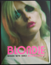 Load image into Gallery viewer, Blondie - Blondie Unseen 1976-1980 by Roberta Bayley