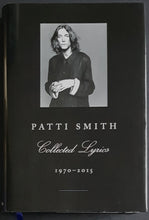 Load image into Gallery viewer, Smith, Patti - Collected Lyrics 1970 - 2015