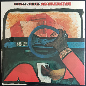 Royal Trux - Accelerator