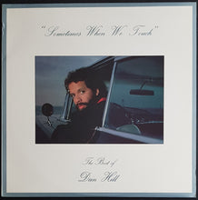 Load image into Gallery viewer, Hill, Dan - Sometimes When We Touch: The Best Of Dan Hill