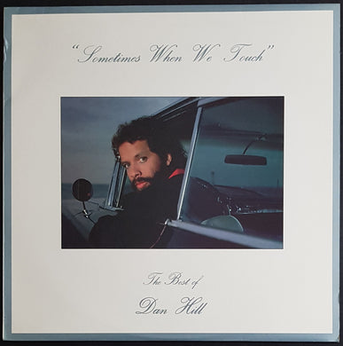 Hill, Dan - Sometimes When We Touch: The Best Of Dan Hill