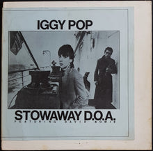 Load image into Gallery viewer, Iggy Pop - Featuring David Bowie - Stowaway D.O.A.