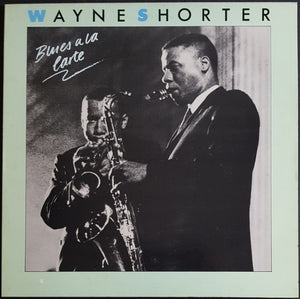 Wayne Shorter - Blues A La Carte