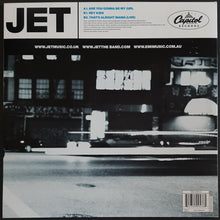 Load image into Gallery viewer, Jet - Are You Gonna Be My Girl