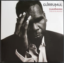 Load image into Gallery viewer, Gurrumul - Djarimirri (Child Of The Rainbow)