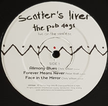 Load image into Gallery viewer, Pub Dogs - Scatter's Liver. Live On The Wireless