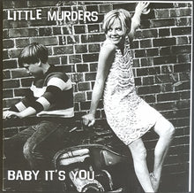 Load image into Gallery viewer, Little Murders - Baby It&#39;s You