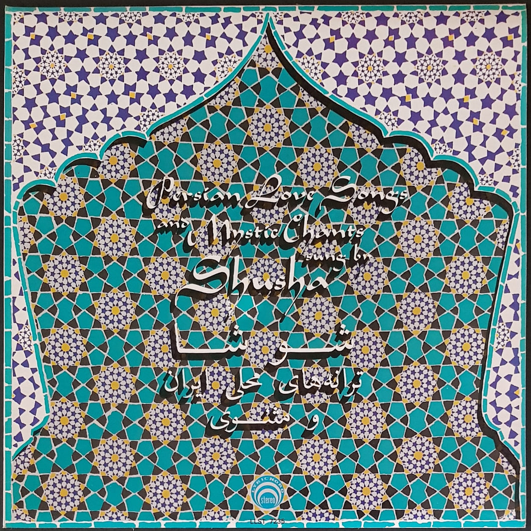 Shusha - Persian Love Songs And Mystic Chants Sung By Shush