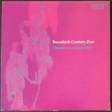 Twentieth Century Zoo - Thunder On A Clear Day