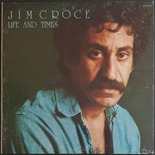 Load image into Gallery viewer, Jim Croce - Life And Times