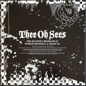 Thee Oh Sees - The Master's Bedroom Is Worth Spending A Night In