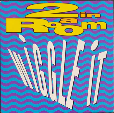 2 In A Room - Wiggle It