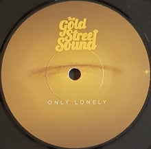Load image into Gallery viewer, That Gold Street Sound - Only Lonely