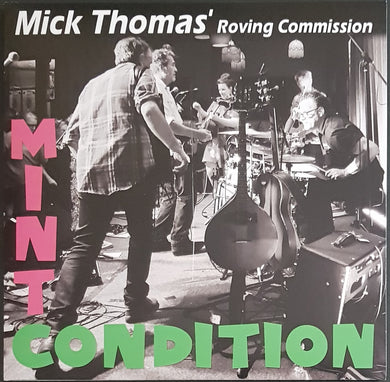 Thomas, Mick & The Roving Commission - Mint Condition