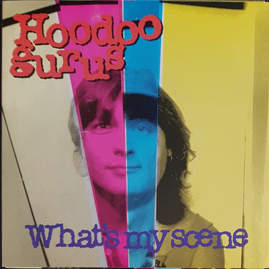 Hoodoo Gurus - What's My Scene