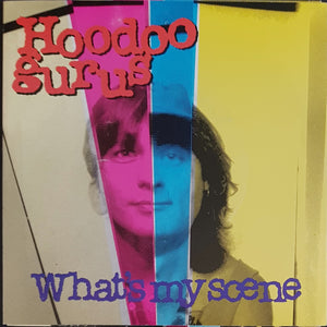 Hoodoo Gurus - What's My Scene