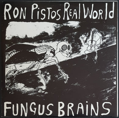 Fungus Brains - Ron Pistos Real World
