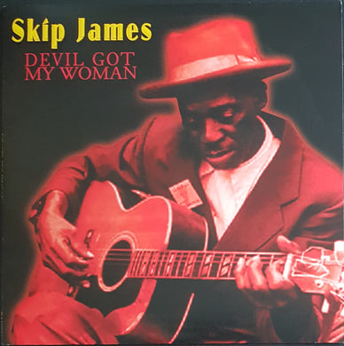 James, Skip - Devil Got My Woman