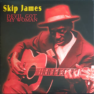 James, Skip - Devil Got My Woman