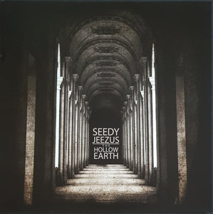 Seedy Jeezus - The Hollow Earth