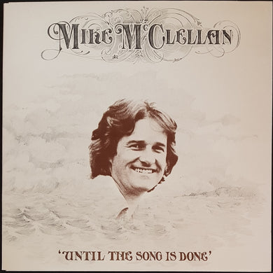 Mike McClellan - Until The Song Is Done