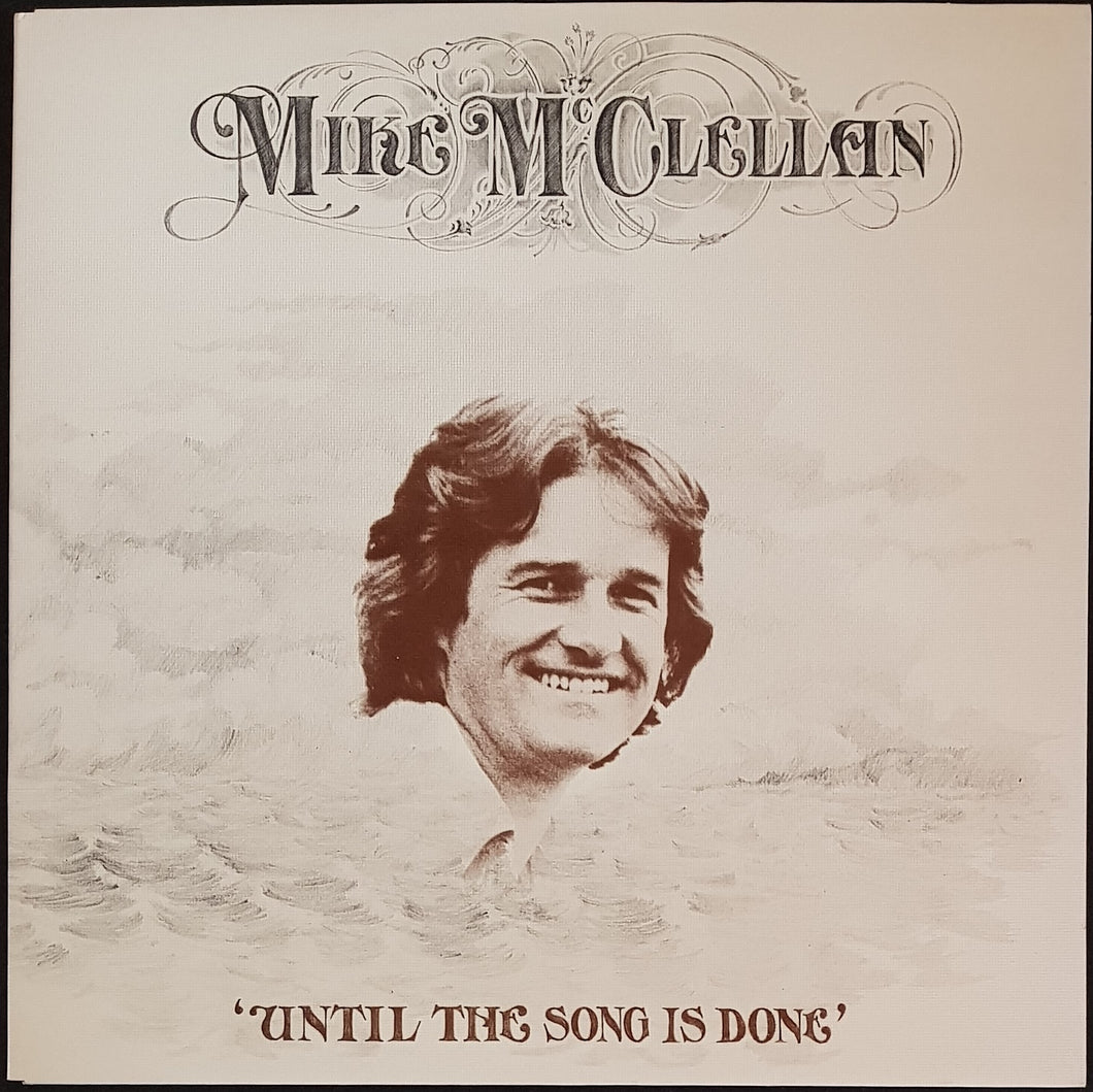 Mike McClellan - Until The Song Is Done