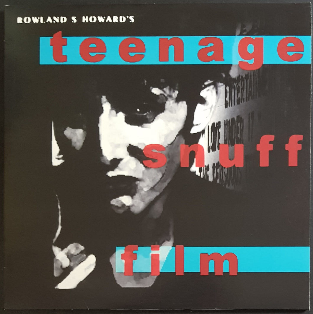 Howard, Rowland S.- Teenage Snuff Film