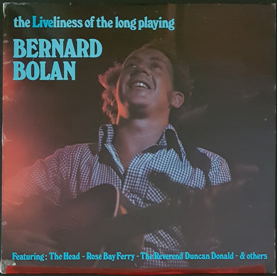 Bernard Bolan - The Liveliness Of The Long Playing Bernard Bolan