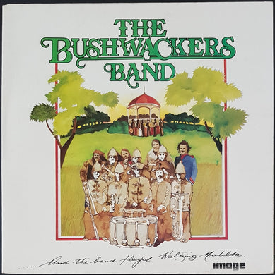 Bushwackers Band - And The Band Played Waltzing Matilda
