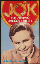 Load image into Gallery viewer, Johnny O&#39;Keefe - The Official Johnny O&#39;Keefe Story