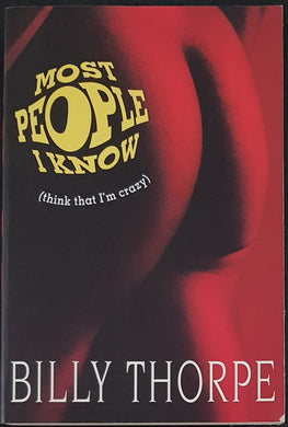 Billy Thorpe - Most People I Know (Think That I'm Crazy)