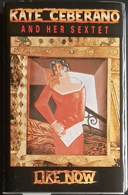 Kate Ceberano And Her Sextet- Like Now