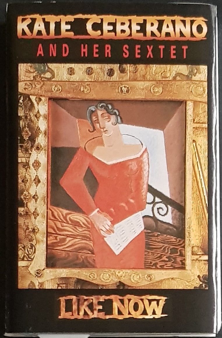 Kate Ceberano And Her Sextet- Like Now