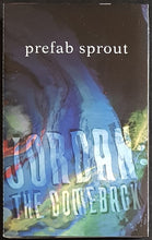 Load image into Gallery viewer, Prefab Sprout - Jordan: The Comeback